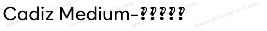 Cadiz Medium字体转换